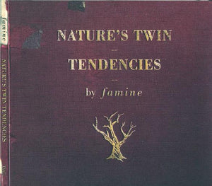 Famine - Nature's Twin Tendencies (CD) - 2010