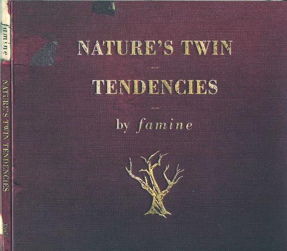Famine - Nature's Twin Tendencies (CD) - 2010