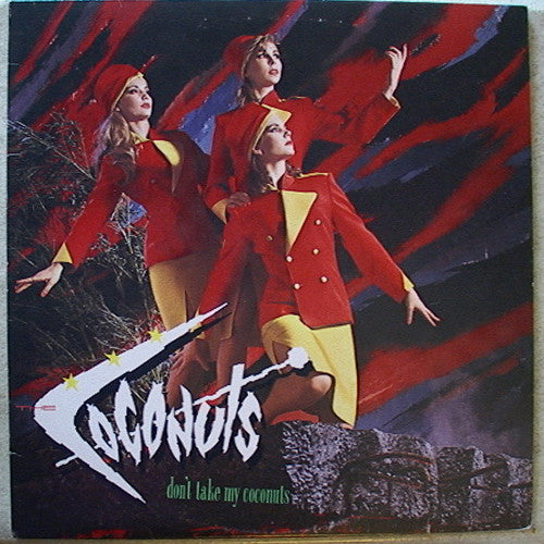 The Coconuts - Don't Take My Coconuts