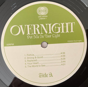 Overnight - Put Me In Your Light - 2025