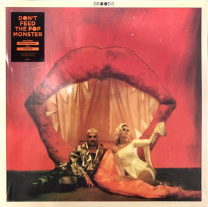 Broods - Don't Feed The Pop Monster