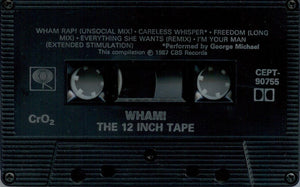 Wham! - The 12" Tape (Five 12" Mixes On One Cassette) - 1987