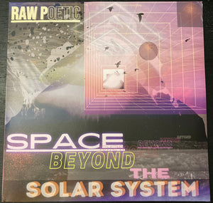 Raw Poetic - Space Beyond The Solar System Vinyl Record