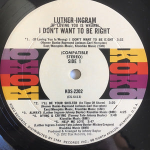 Luther Ingram - (If Loving You Is Wrong) I Don't Want To Be Right - 1972