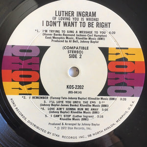Luther Ingram - (If Loving You Is Wrong) I Don't Want To Be Right - 1972