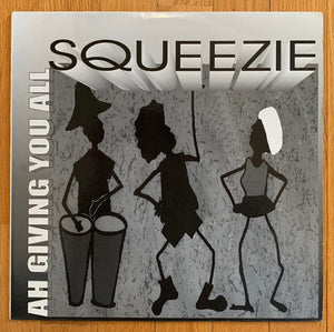 Squeezie - Ah Giving You All - 1995