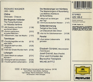 Richard Wagner, Chor der Bayreuther Festspiele Und Orchester der Bayreuther Festspiele, Wilhelm Pitz - Chöre: Lohengrin • Götterdämmerung • Parsifal • Der Fliegende Holländer • Tannhäuser • Die Meistersinger Von Nürnberg (CD) - 1989