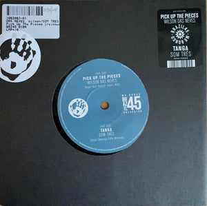 Wilson das Neves / Som Três - Pick Up The Pieces / Tanga - 2024