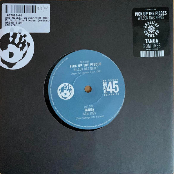 Wilson das Neves / Som Três - Pick Up The Pieces / Tanga - 2024