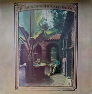 Jackson Browne - For Everyman - 1973