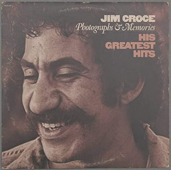 Jim Croce - Photographs & Memories: His Greatest Hits - 1974