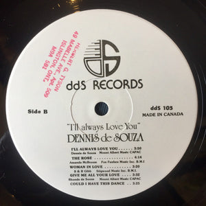 Dennis De Souza - I'll Always Love You