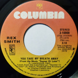 Rex Smith - You Take My Breath Away / Better Than It's Ever Been Before - 1978