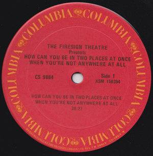 Firesign Theatre, The - How Can You Be In Two Places At Once When You're Not Anywhere At All -