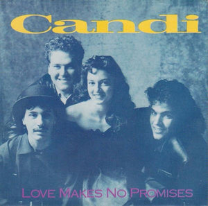 Candi - Love Makes No Promises