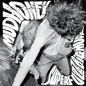 Mudhoney - Superfuzz Bigmuff - 2009