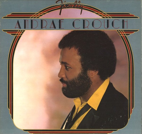 Andraé Crouch - Finally - 1982