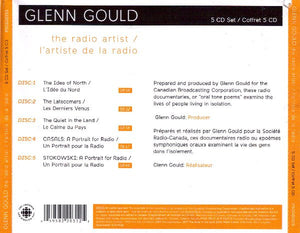 Glenn Gould - The Radio Artist = L’artiste De La Radio (CD) - 2007
