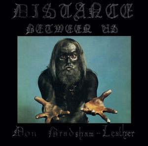 Don Bradshaw-Leather - Distance Between Us