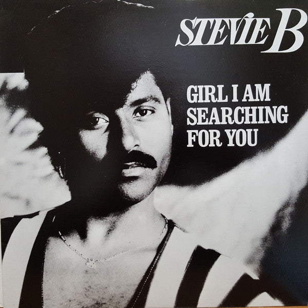 Stevie B - Girl I Am Searching For You Vinyl Record