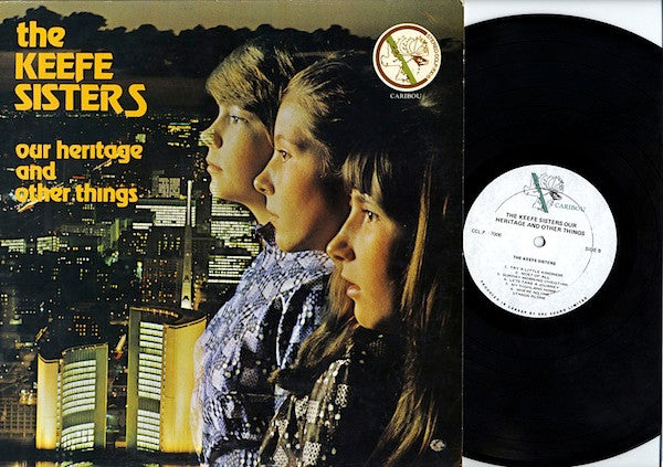 Keefe Sisters, The - Our Heritage And Other Things - 1972