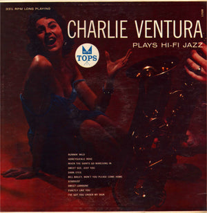 Charlie Ventura - Plays Hi-Fi Jazz Vinyl Record