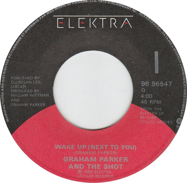 Graham Parker And The Shot - Wake Up (Next To You) - 1985