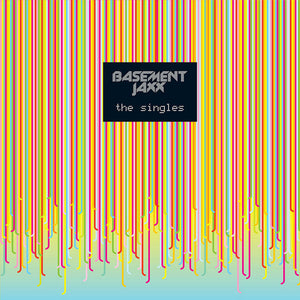 Basement Jaxx - The Singles