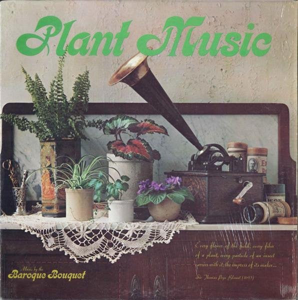 Baroque Bouquet - Plant Music