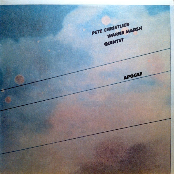 Pete Christlieb / Warne Marsh Quintet - Apogee - 1978