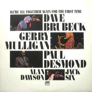 Dave Brubeck - We're All Together Again For The First Time - 1973