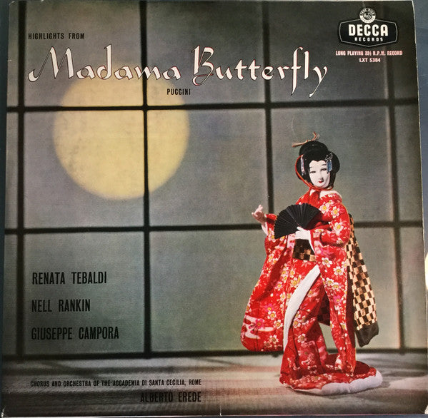 Giacomo Puccini / Renata Tebaldi, Nell Rankin, Giuseppe Campora, Coro dell'Accademia Nazionale di Santa Cecilia And Orchestra dell'Accademia Nazionale di Santa Cecilia, Alberto Erede - Highlights From Madama Butterfly - 1958