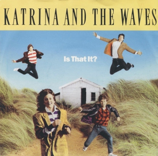 Katrina And The Waves - Is That It?