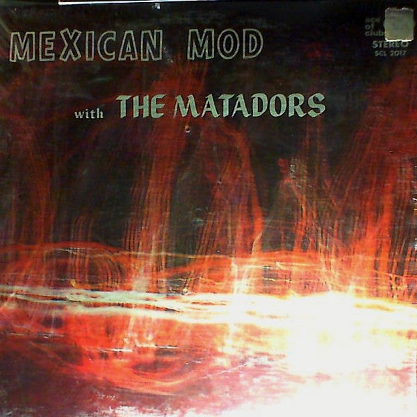 Matadors (12), The - Mexican Mod - 1969
