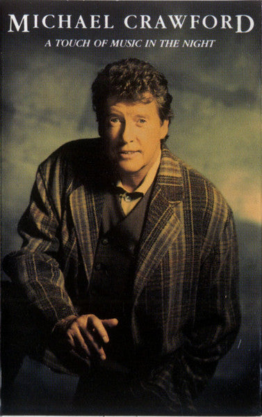 Michael Crawford - A Touch Of Music In The Night - 1993