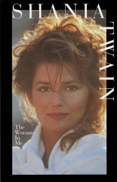 Shania Twain - The Woman In Me