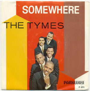 The Tymes - Somewhere / View From My Window