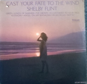 Shelby Flint - Cast Your Fate To The Wind Vinyl Record