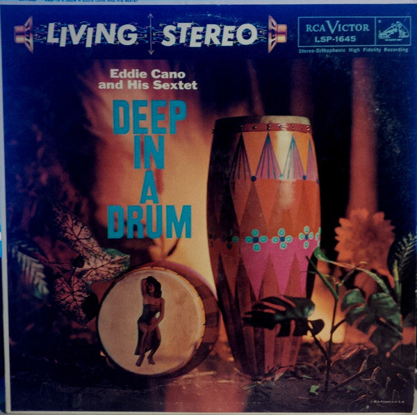 Eddie Cano And His Sextet - Deep In A Drum - 1958