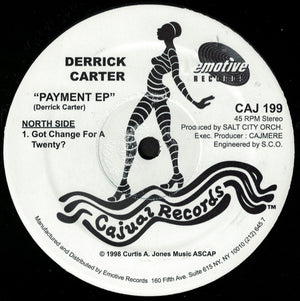 Derrick Carter / Cajmere Featuring Workin' Happily - Payment EP / Feel It - 2009