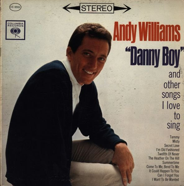 Andy Williams - "Danny Boy" And Other Songs I Love To Sing - 1962