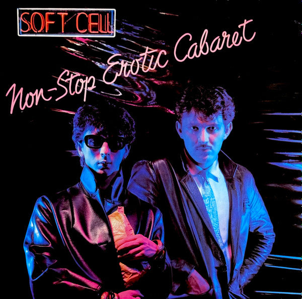 Soft Cell - Non-Stop Erotic Cabaret - 1981