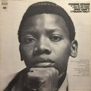 Ronnie Dyson - (If You Let Me Make Love To You Then) Why Can't I Touch You?