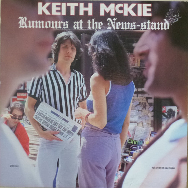 Keith McKie - Rumours At The News-stand - 1981