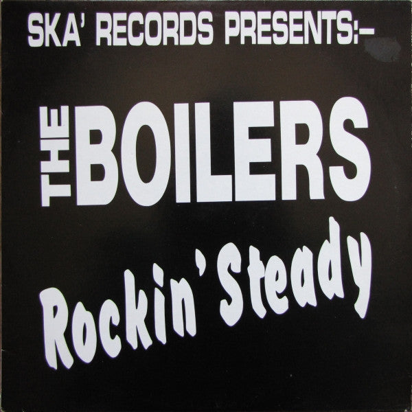 The Boilers - Rockin'Steady Vinyl Record