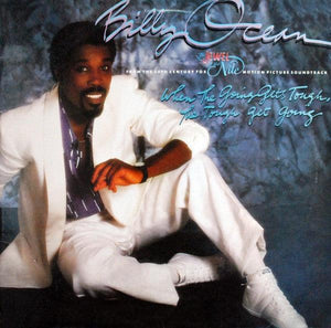 Billy Ocean - When The Going Gets Tough, The Tough Get Going 1985 - Quarantunes