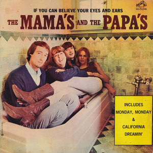 The Mamas & The Papas - If You Can Believe Your Eyes And Ears