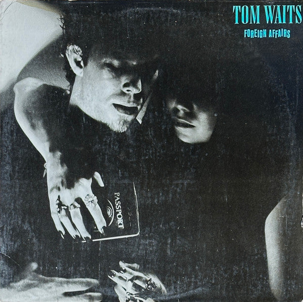 Tom Waits - Foreign Affairs - 1977