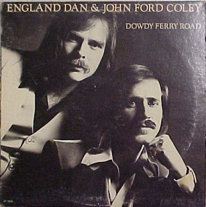 England Dan & John Ford Coley - Dowdy Ferry Road - 1977