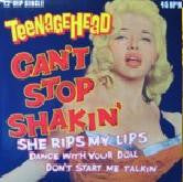 Teenage Head - Can't Stop Shakin'